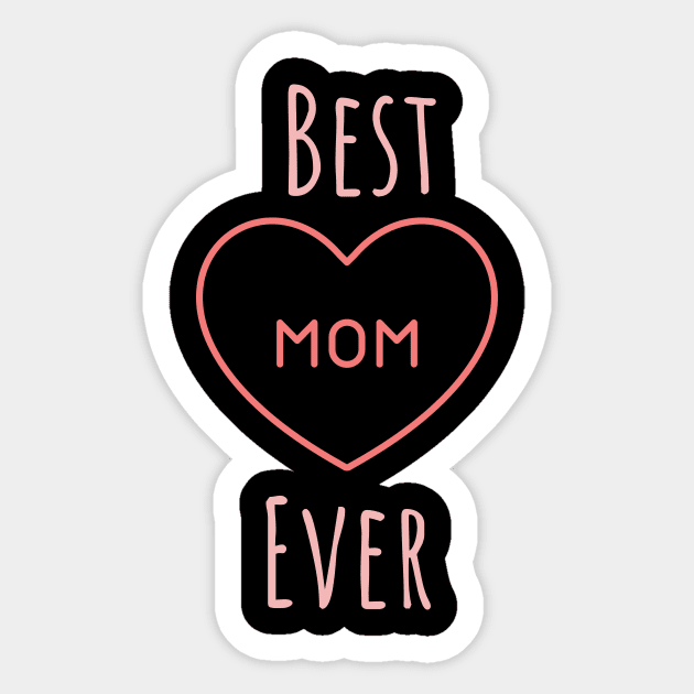 Best Mom Ever Sticker by Mia